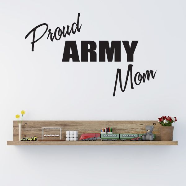 Army mom wall decal: 'Proud ARMY Mom' in black
