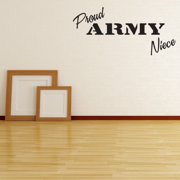 Army niece vinyl decal: Proud with bold ARMY lettering and script 'Niece'.