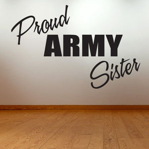 Proud Army Sister wall decal with bold black lettering