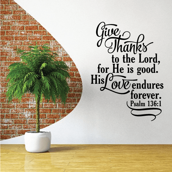 Wall decal with “Give Thanks to the Lord” Psalm 136:1 quote and heart