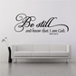 Be still wall decal with “Be still and know that I am God” script and Psalm 46:10