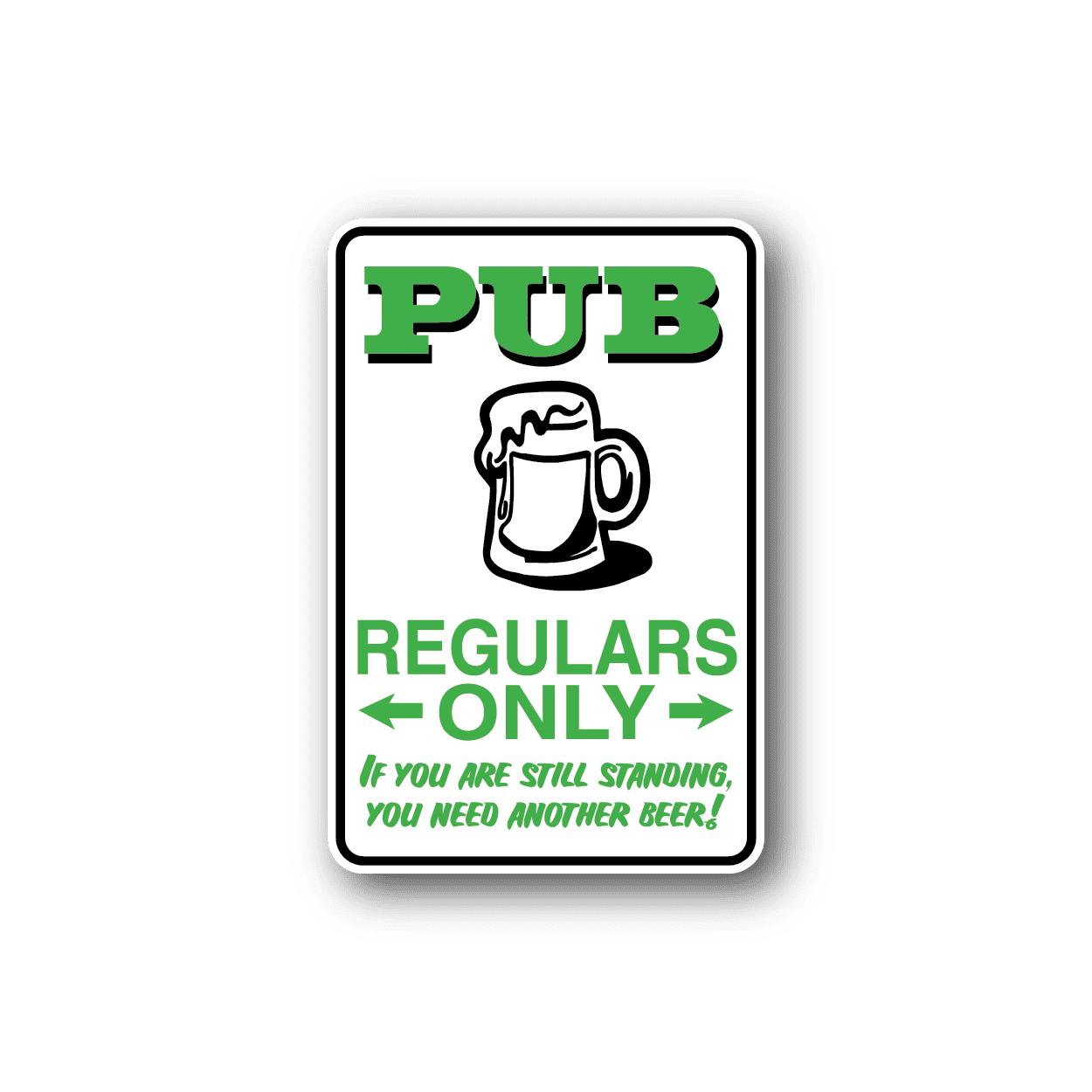 Image of Pub Regulars Only Fun Sign Wall Decal - Vinyl Sticker - Car Sticker - Die Cut Sticker - CD158