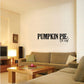 Wall lettering decal with PUMPKIN PIE and oh my! text