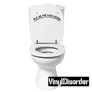 Toilet seat decal with bold black 'Put me the F Down' text on white lid