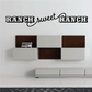 Ranch Sweet Ranch wall decal with black block and cursive text