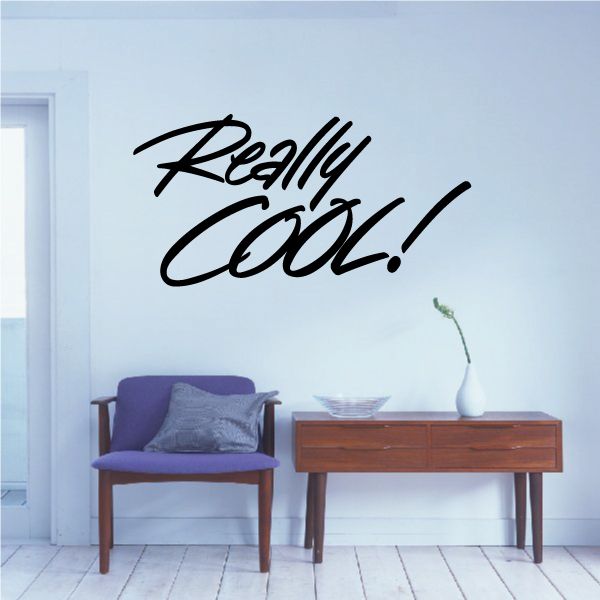 Image of Really Cool Wall Decal - Vinyl Decal - Car Decal - Business Sign - MC352