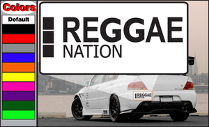 Reggae Nation decal: rectangular white with bold black 'REGGAE NATION' text.