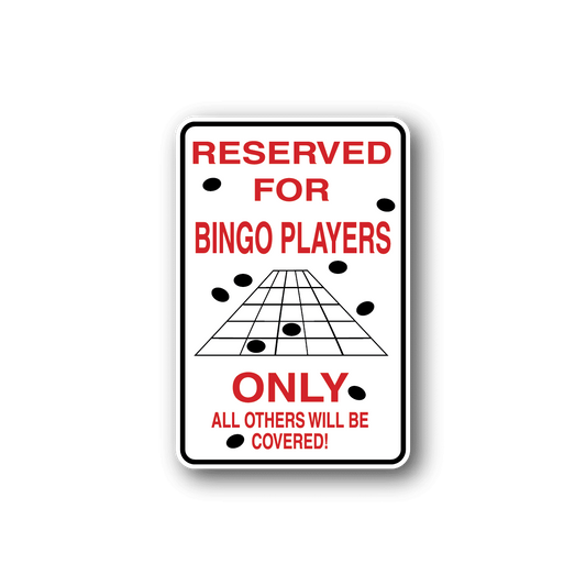 Image of Reserved For Bingo Players Fun Sign Wall Decal - Vinyl Sticker - Car Sticker - Die Cut Sticker - CD111