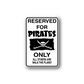 Pirate wall decal sticker: RESERVED FOR PIRATES ONLY, skull and crossbones.