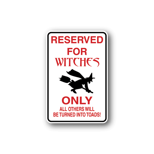 Image of Reserved For Withches Fun Sign Wall Decal - Vinyl Sticker - Car Sticker - Die Cut Sticker - CD213