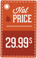 Hot Price sign sticker in orange with flame icon and 29.99$ text