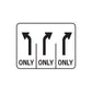 Road sign vinyl decal sticker with three downward arrows and 'ONLY' text