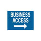Blue business access road sign vinyl decal with right-pointing arrow