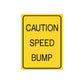 Yellow road sign decal: CAUTION SPEED BUMP, black border