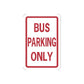 Bus parking only road sign vinyl decal with red border and white background