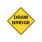 Road sign decal: yellow diamond with black border, “DRAW BRIDGE” text