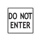 Square road sign vinyl decal with black border reading 'DO NOT ENTER'