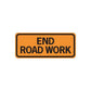Orange road work sign sticker with "END ROAD WORK" text