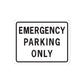 Emergency parking only road sign sticker, die-cut vinyl