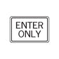 Rectangular road sign decal sticker with ENTER ONLY text, black border on white background