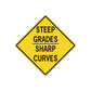 Yellow diamond road sign decal with black border text: STEEP GRADES SHARP CURVES