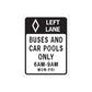 Road sign wall decal sticker, black and white, 'Left Lane Buses and Car Pools Only'