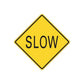 Yellow diamond road sign decal sticker with "SLOW" text