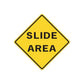 Yellow road sign vinyl decal, diamond with black border and 'SLIDE AREA' text