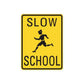 Yellow road sign decal with black SLOW SCHOOL text and running schoolkid figure