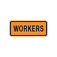 Orange road sign wall decal with black border and 'WORKERS' text