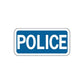 Police road sign decal: blue rectangular sign with white border and POLICE text
