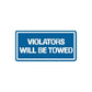 Blue road sign wall decal with white text: 'VIOLATORS WILL BE TOWED'