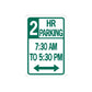 Road sign wall decal: green 2 HR parking sign, 7:30 AM–5:30 PM, arrows