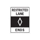 Road sign vinyl sticker: Restricted Lane and Ends text with diamond icon
