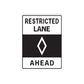 Road sign vinyl decal with 'Restricted Lane' 'Ahead' and diamond icon