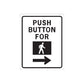 Road sign wall decal sticker: square PUSH BUTTON FOR with person icon and arrow
