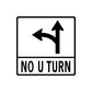 Road sign decal sticker: “NO U TURN” with up and left arrows, black on white