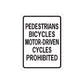 Road sign wall decal with black border and 'PEDESTRIANS BICYCLES MOTOR-DRIVEN CYCLES PROHIBITED'