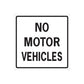 Square road sign vinyl decal with bold text: NO MOTOR VEHICLES