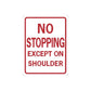 Road sign wall decal sticker with red border reading “NO STOPPING EXCEPT ON SHOULDER”