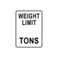 Road sign decal: 'WEIGHT LIMIT' 'TONS' in bold black text