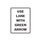 Road sign vinyl decal: USE LANE WITH GREEN ARROW, square with black border