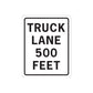Road sign decal sticker: 'TRUCK LANE 500 FEET'