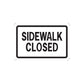 Road sign wall decal sticker with SIDEWALK CLOSED text, black border on white