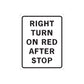 Road sign wall decal sticker with a white panel reading 'RIGHT TURN ON RED AFTER STOP'