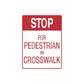 Red stop pedestrian crosswalk wall decal sticker with STOP and FOR PEDESTRIAN IN CROSSWALK