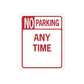 Road sign decal sticker with red 'NO PARKING ANY TIME' text