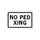 Rectangular wall decal reading 'NO PED XING' with black border on white