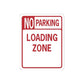 Die-cut road sign vinyl sticker with red border reading 'NO PARKING LOADING ZONE'