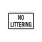 Road sign decal sticker with "NO LITTERING" text on a white sign